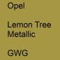 Preview: Opel, Lemon Tree Metallic, GWG.